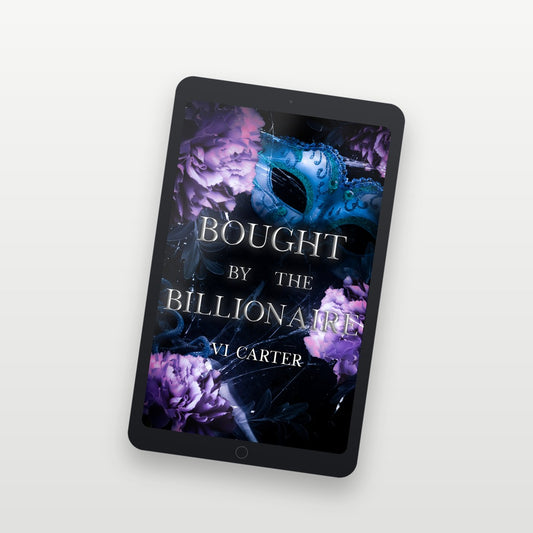 Ebook cover of 'Bought by the Billionaire' on a tablet with purple flowers and a mask.